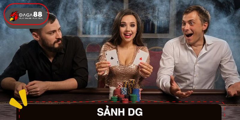 Sảnh DG tại Casino 28BET là lựa chọn tuyệt vời