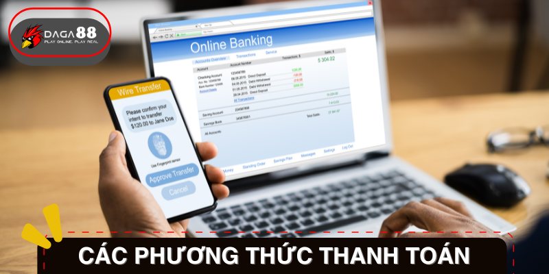 Các phương thức thanh toán phổ biến tại Daga88