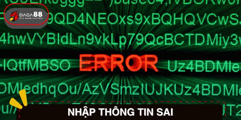 Nhập Thông Tin Sai